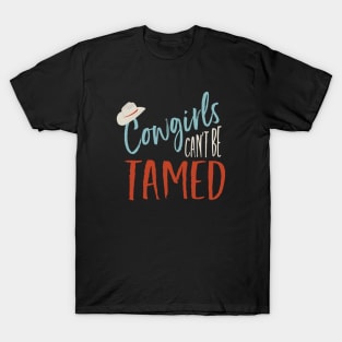 Cowgirls Can't Be Tamed T-Shirt